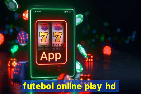 futebol online play hd